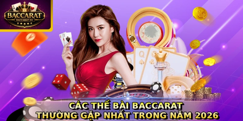 Các thế bài Baccarat