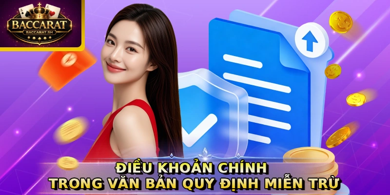 Điều khoản chính trong văn bản quy định miễn trừ