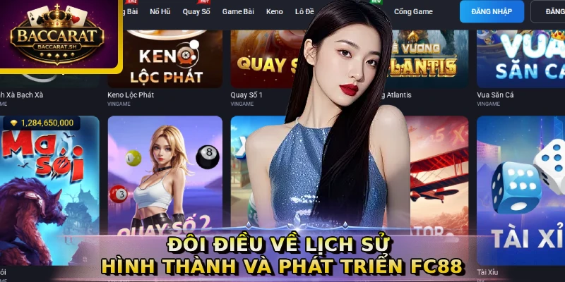 Đôi điều về lịch sử hình thành và phát triển FC88