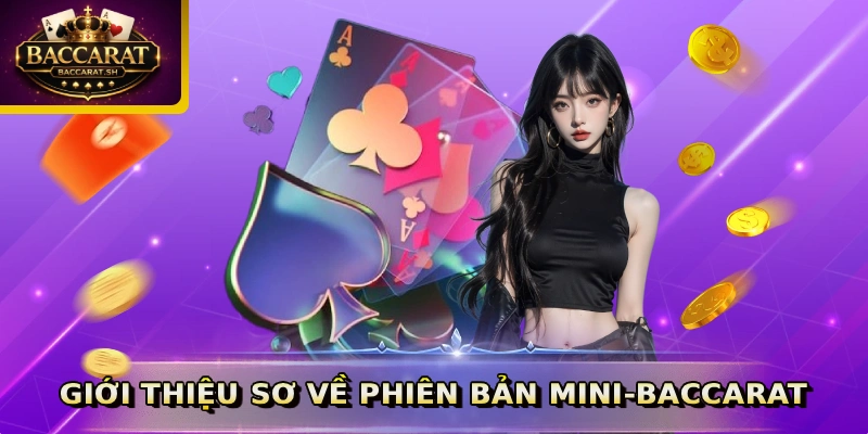 Giới thiệu sơ về phiên bản Mini-Baccarat
