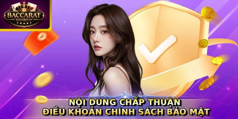 Nội dung chấp thuận điều khoản chính sách bảo mật