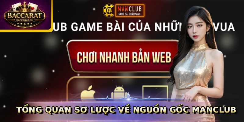Tổng quan sơ lược về nguồn gốc MANCLUB