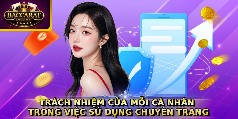 Trách nhiệm của mỗi cá nhân trong việc sử dụng chuyên trang