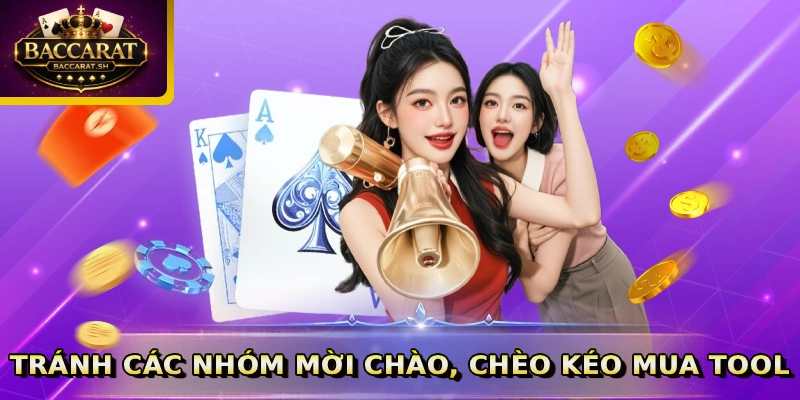 Tránh các nhóm mời chào, chèo kéo mua tool